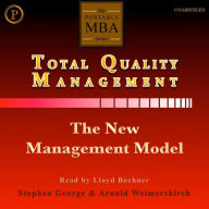 Total Quality Management: The New Management Model