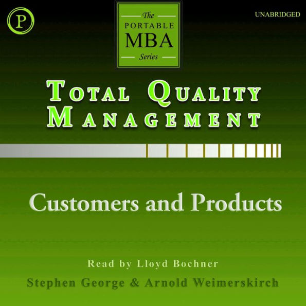 Total Quality Management: Customers and Products