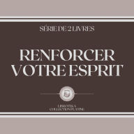 RENFORCER VOTRE ESPRIT (SÉRIE DE 2 LIVRES)