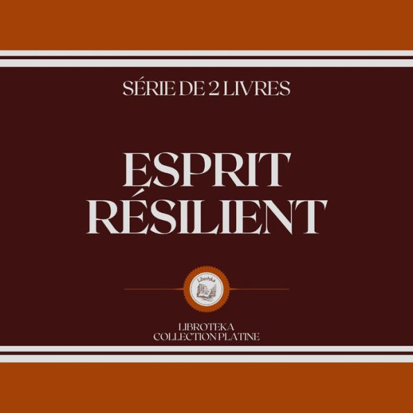 ESPRIT RÉSILIENT (SÉRIE DE 2 LIVRES)