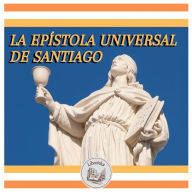La Epístola Universal De Santiago