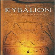 El Kybalion: Los Tres Iniciados (Abridged)