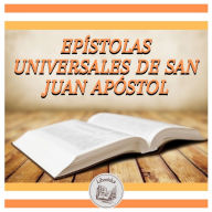 Epístolas Universales De San Juan Apóstol