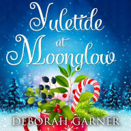 Yuletide at Moonglow