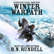 Winter Warpath (Stonecroft Saga Book 9): A Historical Western Novel