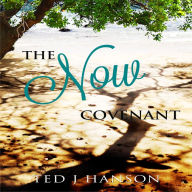 The Now Covenant