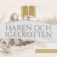 Haren och Igelkotten: Sagoklassiker