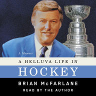A Helluva Life in Hockey: A Memoir