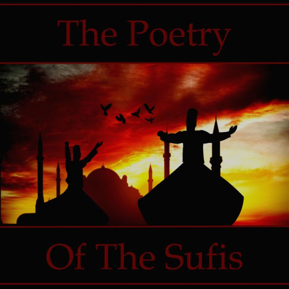 The Poetry of the Sufis