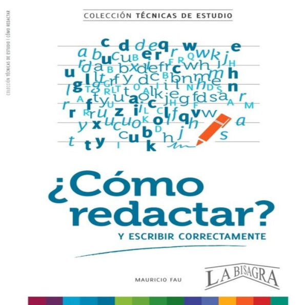 CÓMO REDACTAR: Y ESCRIBIR CORRECTAMENTE