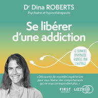 Se libérer d'une addiction: 6 séances d'audio hypnose