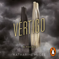 Vértigo (El piso mil 2) / The Dazzling Heights