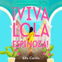 Viva Lola Espinoza