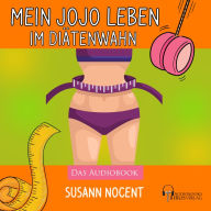 Mein JOJO Leben im Diätenwahn