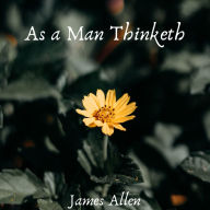 As a Man Thinketh