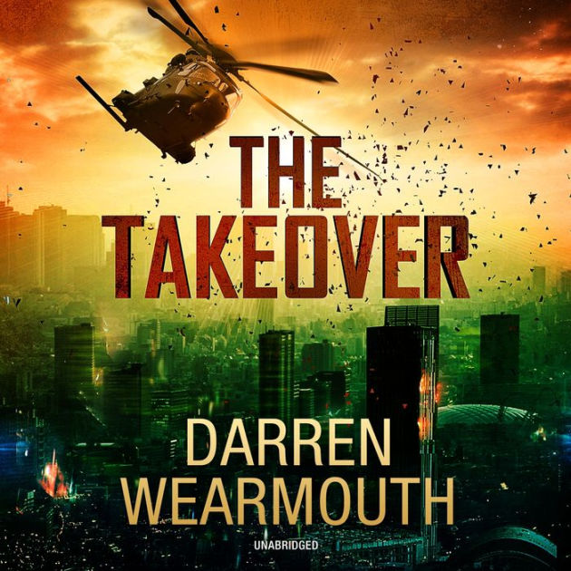 The Takeover by Darren Wearmouth, Steve Campbell | 2940175710527 ...