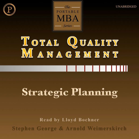 Total Quality Management: Strategic Planning