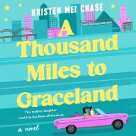 A Thousand Miles to Graceland