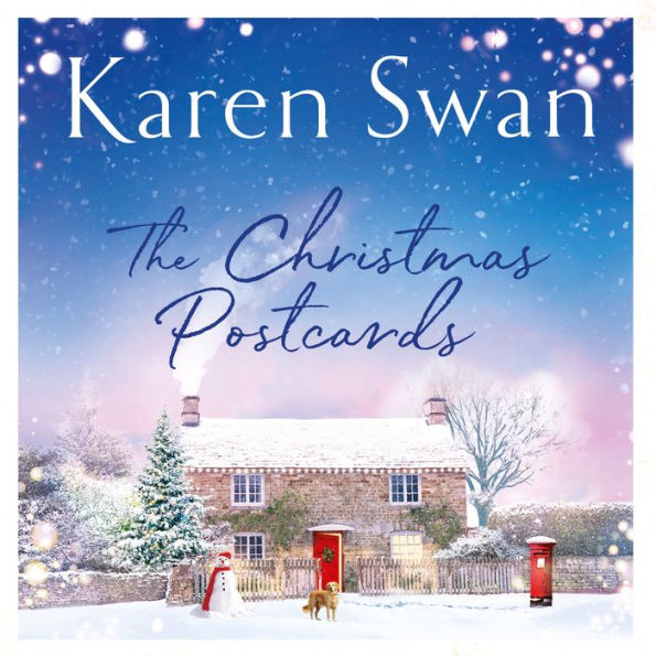 The Christmas Postcards: Cosy Up With This Uplifting, Festive Romance From the Sunday Times Bestseller