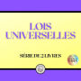 LOIS UNIVERSELLES (SÉRIE DE 2 LIVRES)