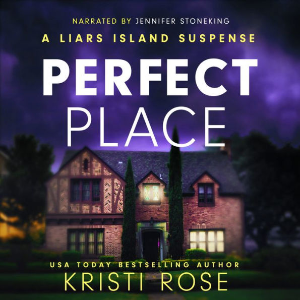 Perfect Place: A Liars Island Suspense Book