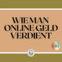 WIE MAN ONLINE GELD VERDIENT