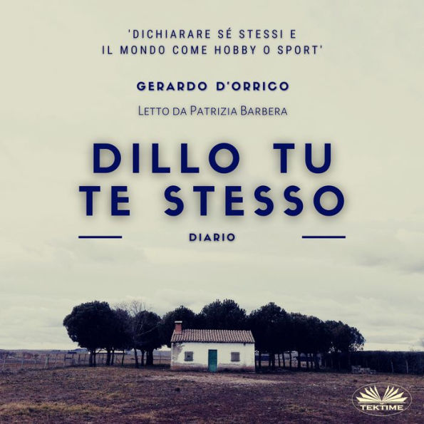 Dillo Tu Te Stesso: Diario