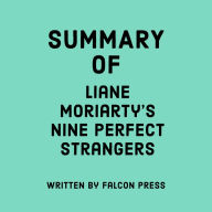 Summary of Liane Moriarty's Nine Perfect Strangers