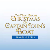 The Night Before Christmas on Captain John's Boat: Father Christmas delivers presents to pirates aboard their ship