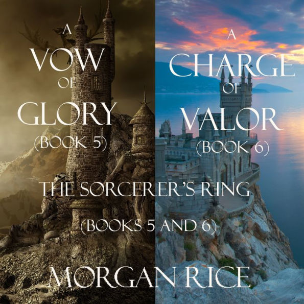 The Sorcerer's Ring Bundle: A Vow of Glory (#5) and A Charge of Valor (#6)