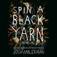 Spin a Black Yarn: Novellas