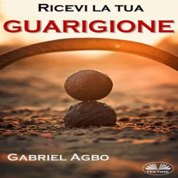 Ricevi la tua guarigione