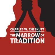 The Marrow of Tradition