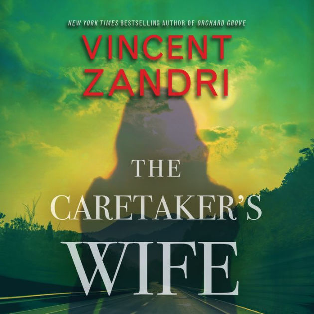 The Caretaker's Wife by Vincent Zandri, Johnny Heller | 2940175731904 ...