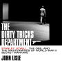 The Dirty Tricks Department: Stanley Lovell, the OSS, and the Masterminds of World War II Secret Warfare