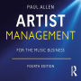 Artist Management for the Music Business