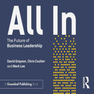 All In: The Future of Business Leadership