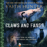 Of Claws and Fangs: Stories From the World of Jane Yellowrock and Soulwood