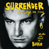 Surrender: 40 Songs, One Story