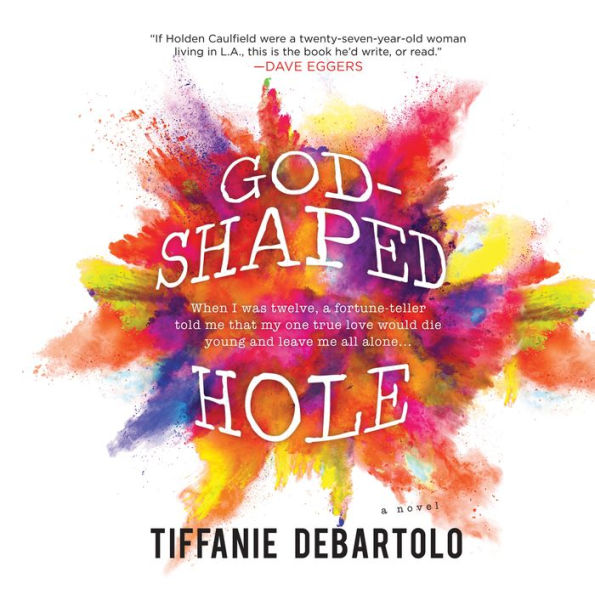 God-Shaped Hole: A Novel