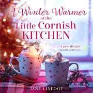 Winter Warmer at the Little Cornish Kitchen, A (The Little Cornish Kitchen, Book 3)