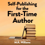 Self-Publishing for the First-Time Author: Edition 2