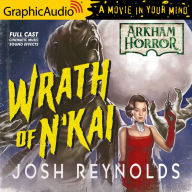 The Wrath of N'Kai [Dramatized Adaptation]: Arkham Horror