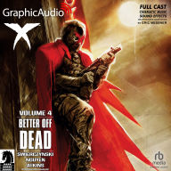 X Volume 4: Better Off Dead [Dramatized Adaptation]: Dark Horse Comics