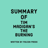Summary of Tim Madigan's The Burning