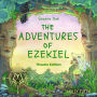 Adventures Of Ezekiel, Season One, The - Theatre Edition