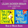 Lilian Jackson Braun 2-in-1 Edition, Volume 2: The Cat Who Said Cheese / The Cat Who Tailed a Thief (Abridged)