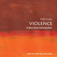 Violence: A Very Short Introduction