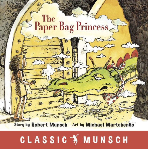 Paper Bag Princess, The (Classic Munsch Audio)