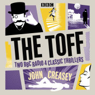 The Toff: Two BBC Radio 4 classic thrillers